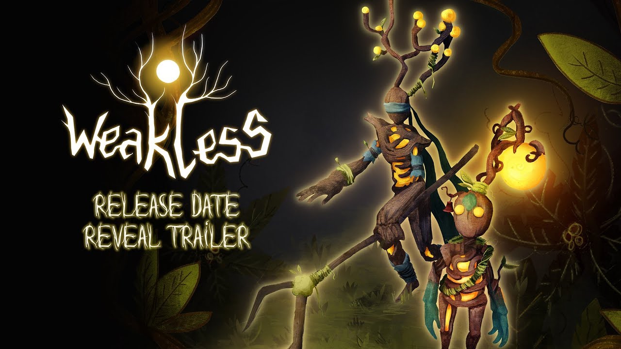 WEAKLESS Release Date Reveal Trailer